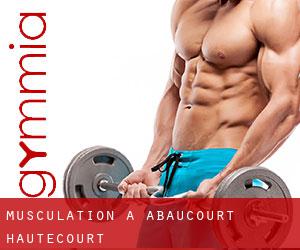 Musculation à Abaucourt-Hautecourt