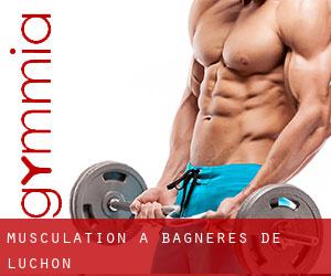 Musculation à Bagnères-de-Luchon