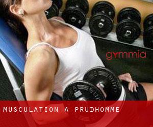 Musculation à Prudhomme