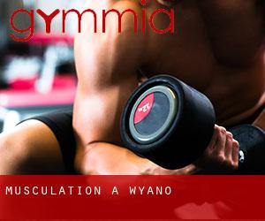 Musculation à Wyano