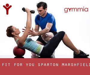 Fit For You (Sparton Marshfield)