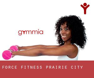 Force Fitness (Prairie City)